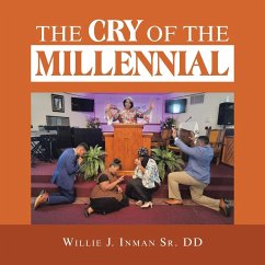 The Cry of the Millennial - Inman Sr. DD, Willie J.