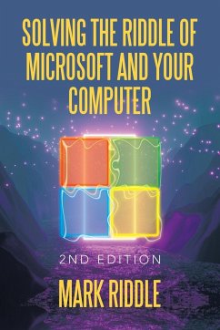 Solving the Riddle of Microsoft and Your Computer - Riddle, Mark