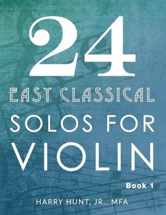 24 Easy Classical Solos for Violin Book 1 - Hunt, Harry