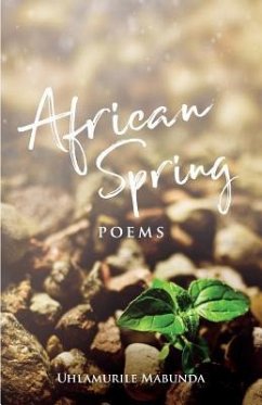 African Spring: Poems - Mabunda, Uhlamurile