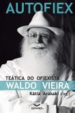 Autofiex: Teática do Ofiexista Waldo Vieira