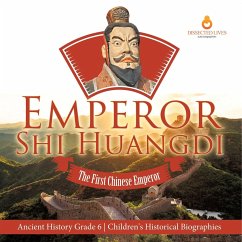 Emperor Shi Huangdi - Dissected Lives