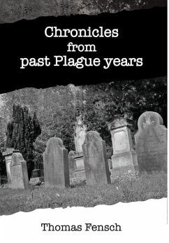 Chronicles from past Plague Years - Fensch, Thomas