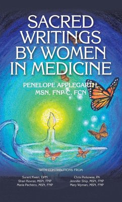 Sacred Writings by Women in Medicine - Applegarth MSN FNP-C FCN, Penelope