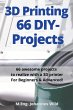 3D Printing   66 DIY-Projects - Bild 1