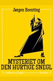 Mysteriet om den hurtige snegl