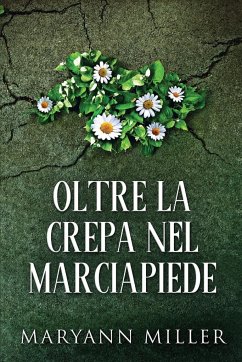 Oltre La Crepa Nel Marciapiede - Miller, Maryann