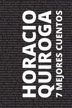 7 mejores cuentos de Horacio Quiroga - Quiroga, Horacio (Autor)