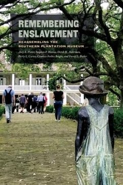 Remembering Enslavement - Potter, Amy E; Hanna, Stephen P; Alderman, Derek H; Carter, Perry L; Bright, Candace Forbes; Butler, David L