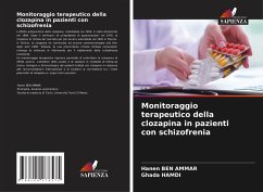 Monitoraggio terapeutico della clozapina in pazienti con schizofrenia - Ben Ammar, Hanen;Hamdi, Ghada