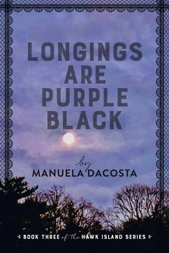 Longings Are Purple Black - Dacosta, Manuela