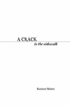 A Crack in the Sidewalk - Mason, Suzanne