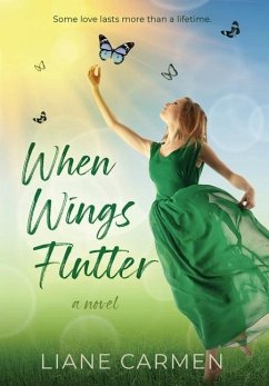 When Wings Flutter - Carmen, Liane