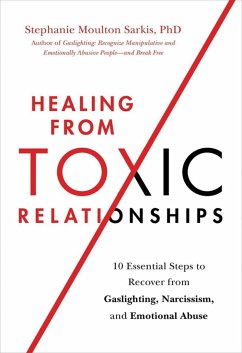 Healing from Toxic Relationships - Sarkis, Stephanie M
