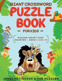 GIANT CROSSWORD PUZZLE BOOK FOR KIDS - Patterson, Jenny