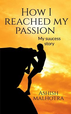 How I reached my passion - Malhotra, Ashish