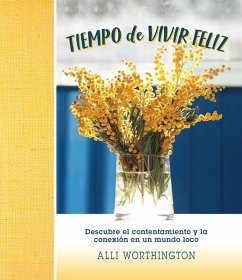 Tiempo de Vivir Feliz - Worthington, Alli