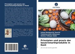 Prinzipien und praxis der bauernmarktprodukte in Kent - Sanchi, Ishaq Danbauchi;Alhassan, Yohanna John;Sabo, Amina Yahaya