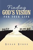 Finding God's Vision for Your Life