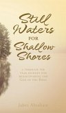 Still Waters for Shallow Shores: a through the year journey for rediscovering the God of the Bible
