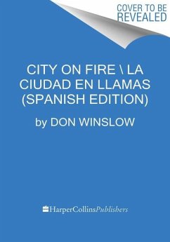 City on Fire \ Ciudad En Llamas (Spanish Edition) - Winslow, Don