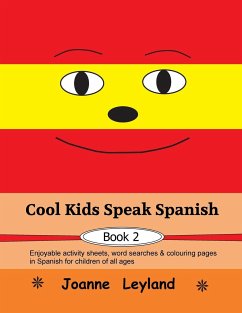 Cool Kids Speak Spanish - Book 2 - Leyland, Joanne