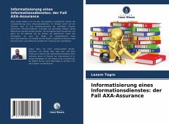 Informatisierung eines Informationsdienstes: der Fall AXA-Assurance - Tagro, Lazare