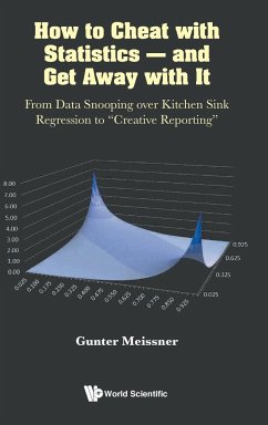 How to Cheat with Statistics - and Get Away with It - Gunter Meissner