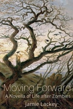 Moving Forward: A Novella of Life After Zombies - Lackey, Jamie