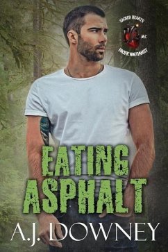 Eating Asphalt - Downey, A. J.