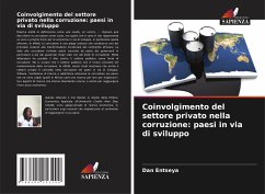 Coinvolgimento del settore privato nella corruzione: paesi in via di sviluppo - Entseya, Dan