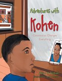 Adventures with Kohen