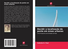 Decidir a localização da ponte em áreas urbanas - Paul, Subrata K.