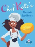 Chef Kate's Mac-And-Say-Cheese