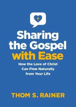 Sharing the Gospel with Ease - Rainer, Thom S