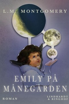 Emily på Månegården - Montgomery, L. M.