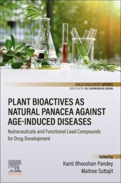 Plant Bioactives as Natural Panacea against Age-Induced Diseases