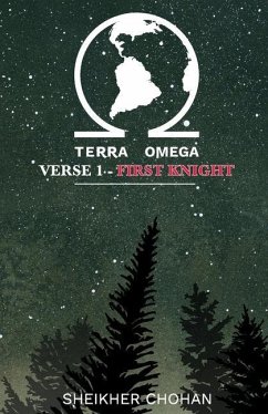 Terra Omega: Verse 1 - First Knight - Chohan, Sheikher