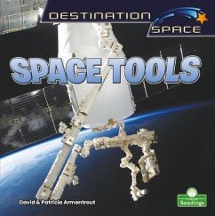 Space Tools - Armentrout, David; Armentrout, Patricia