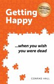 Getting Happy ...when you wish you were dead