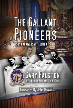 The Gallant Pioneers - Ralston, Gary; Bell, Gordon; McColl, Iain