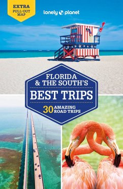 Lonely Planet Florida & the South's Best Trips - Karlin, Adam;Armstrong, Kate;Harrell, Ashley