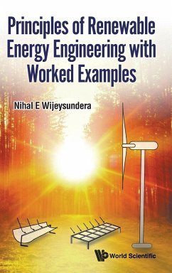 PRINCIPLES OF RENEWABLE ENERGY ENGINEERING WORK EXAMPLES - Nihal E Wijeysundera