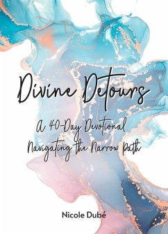 Divine Detours - Dubé, Nicole