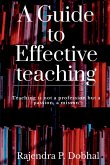 A Guide To Effective Teaching