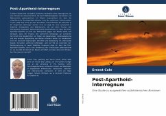 Post-Apartheid-Interregnum - Cole, Ernest