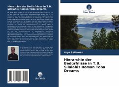 Hierarchie der Bedürfnisse in T.B. Silalahis Roman Toba Dreams - Setiawan, Aryo