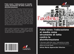 Fake news: l'educazione ai media come strumento di lotta contro la disinformazione - Vitorino, Sílvia Maria Aparecida