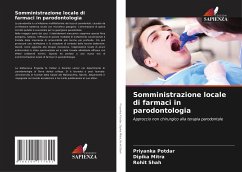 Somministrazione locale di farmaci in parodontologia - Potdar, Priyanka;Mitra, Dipika;Shah, Rohit