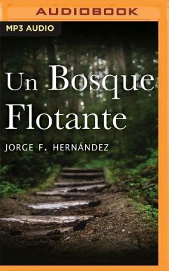 Un Bosque Flotante - Hernández, Jorge F.